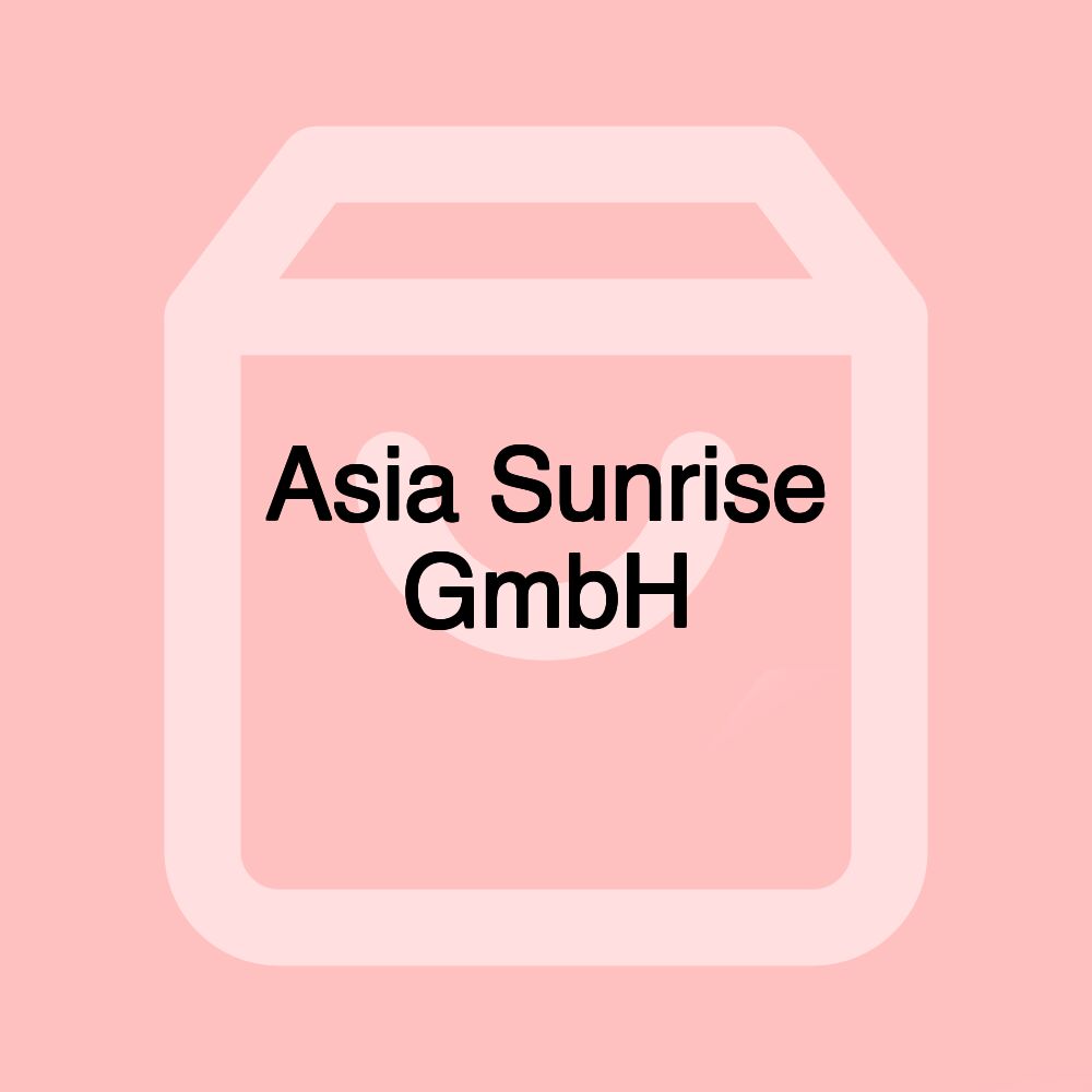 Asia Sunrise GmbH