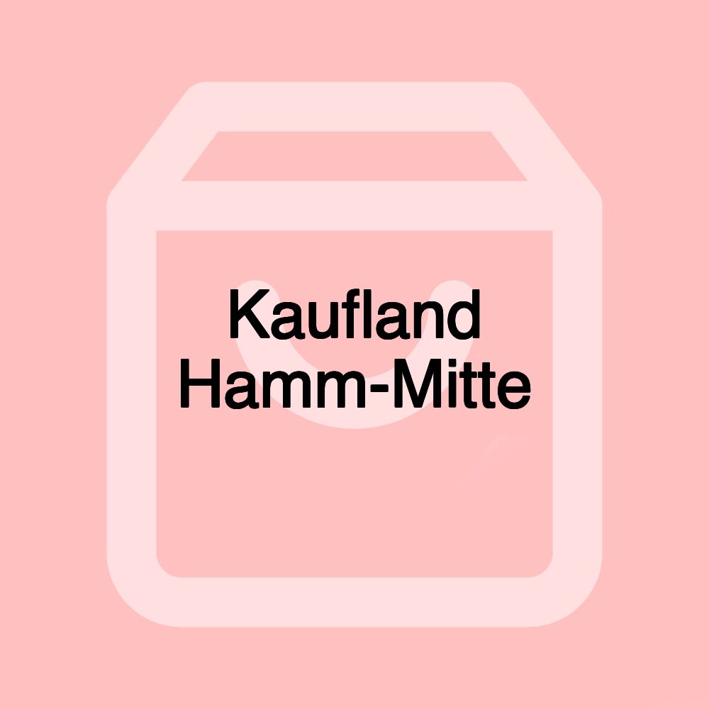 Kaufland Hamm-Mitte