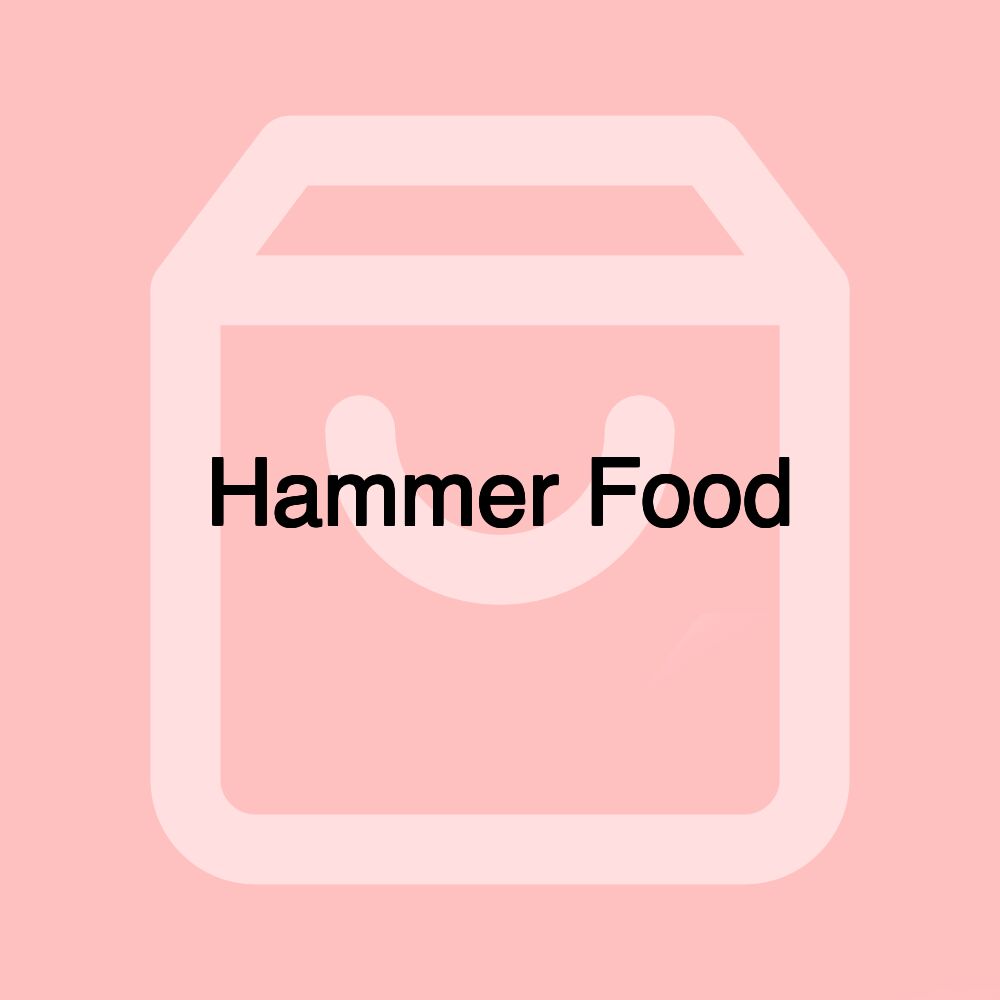 Hammer Food