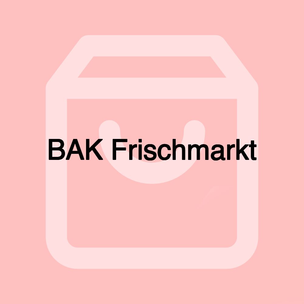 BAK Frischmarkt