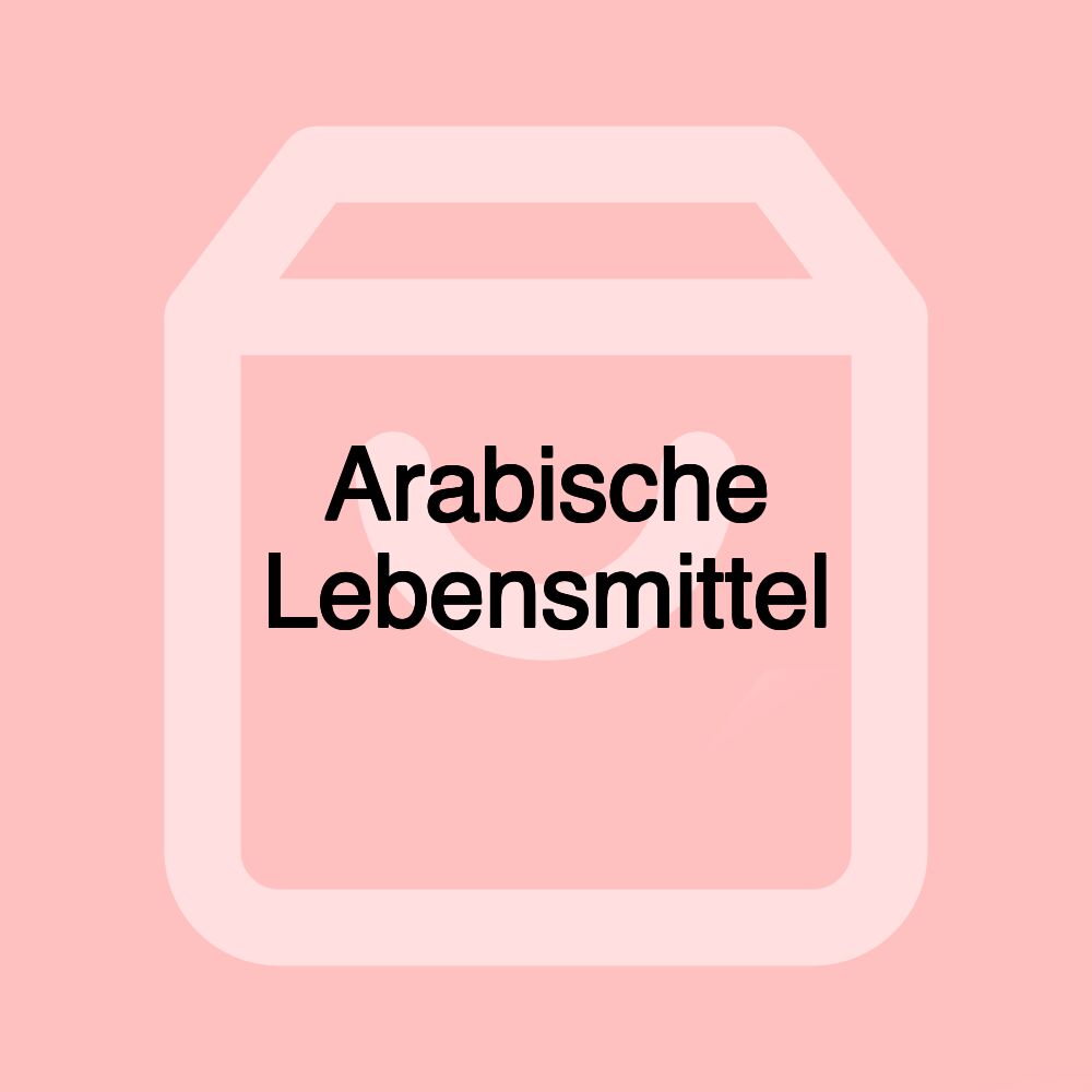 Arabische Lebensmittel