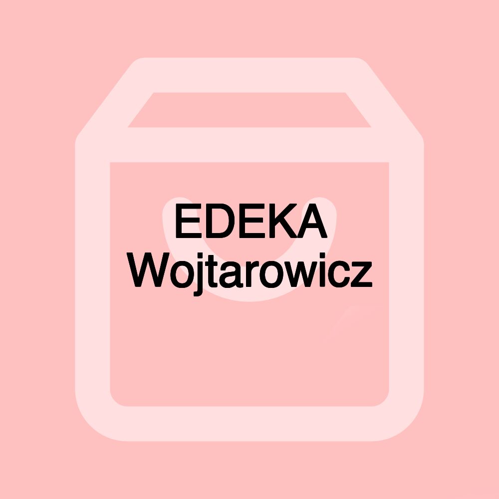 EDEKA Wojtarowicz