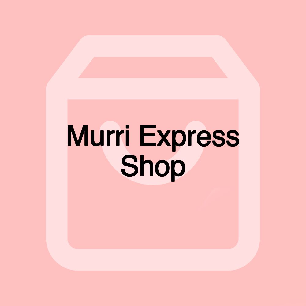 Murri Express Shop