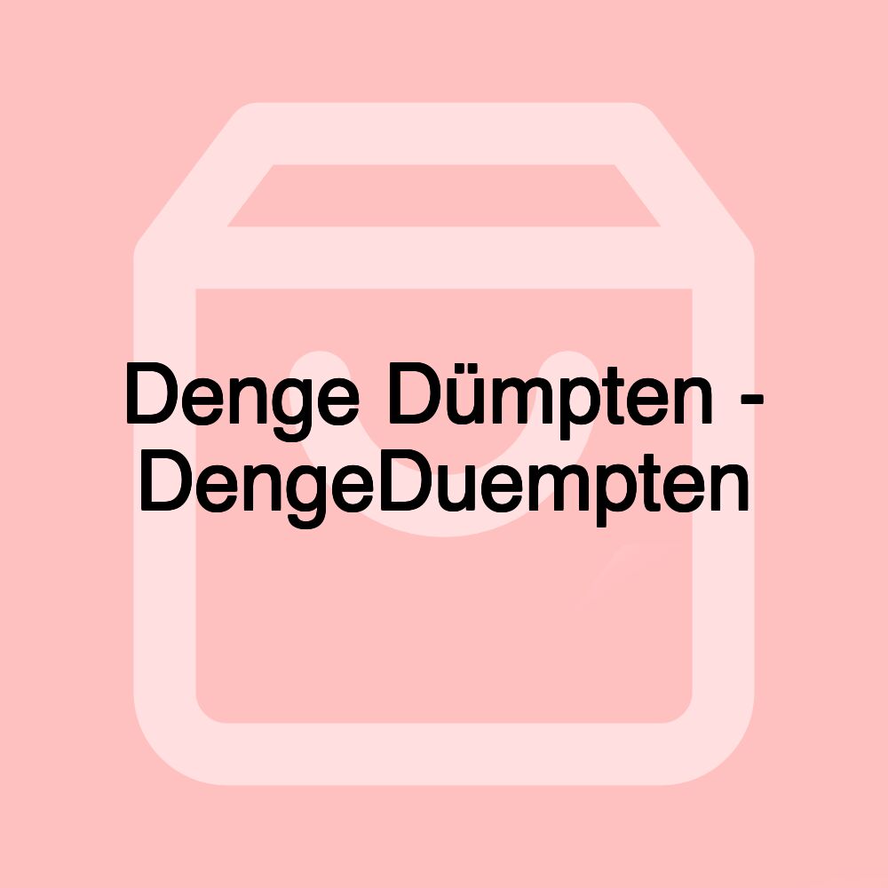 Denge Dümpten - DengeDuempten