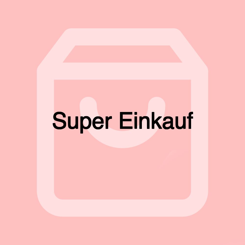 Super Einkauf