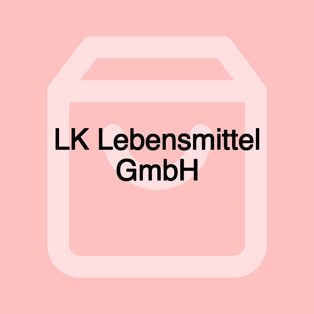 LK Lebensmittel GmbH