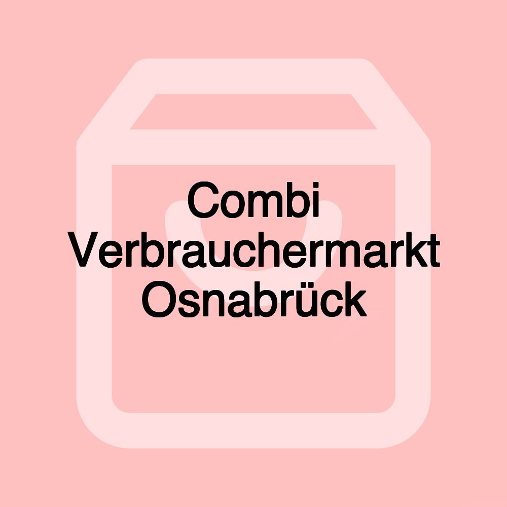 Combi Verbrauchermarkt Osnabrück