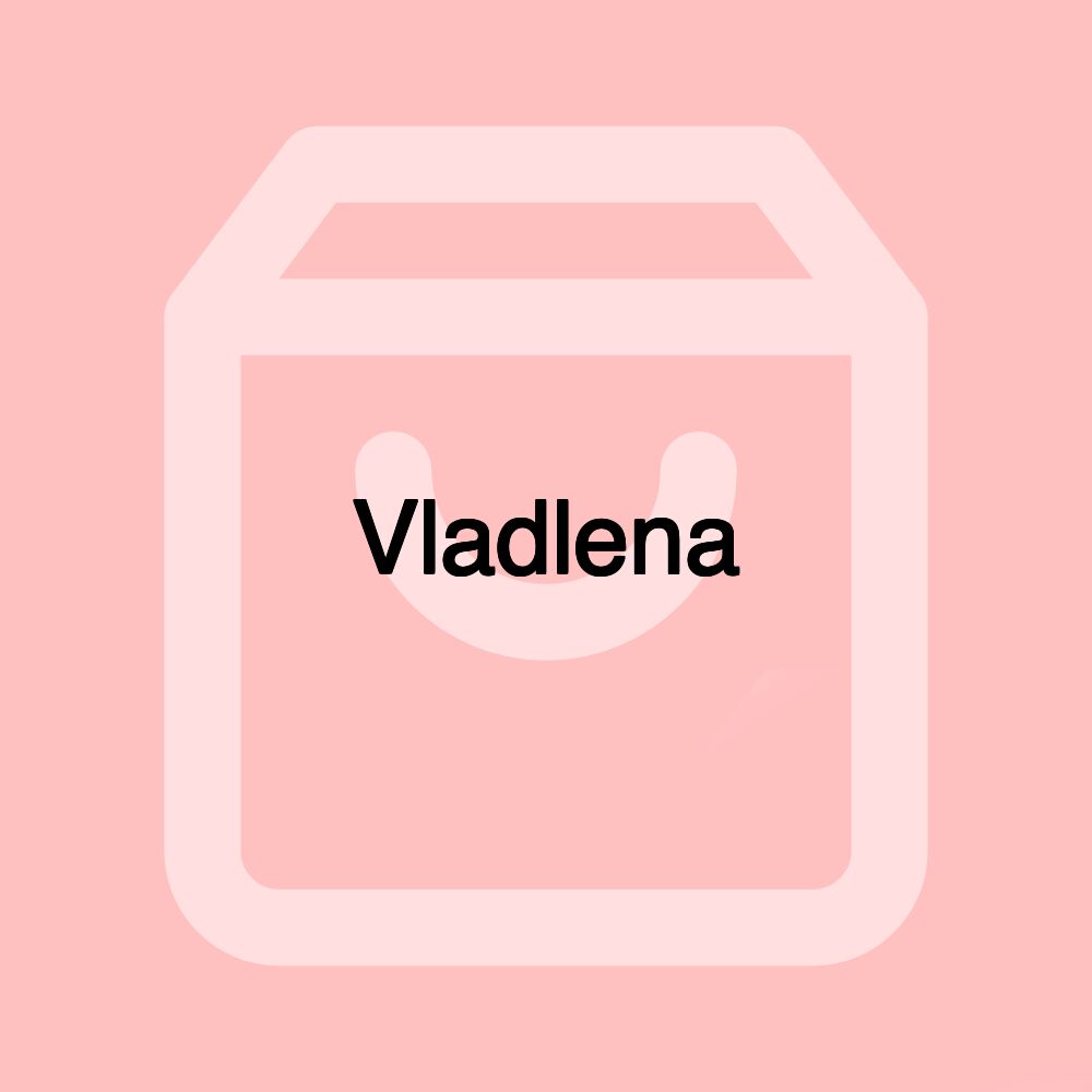 Vladlena