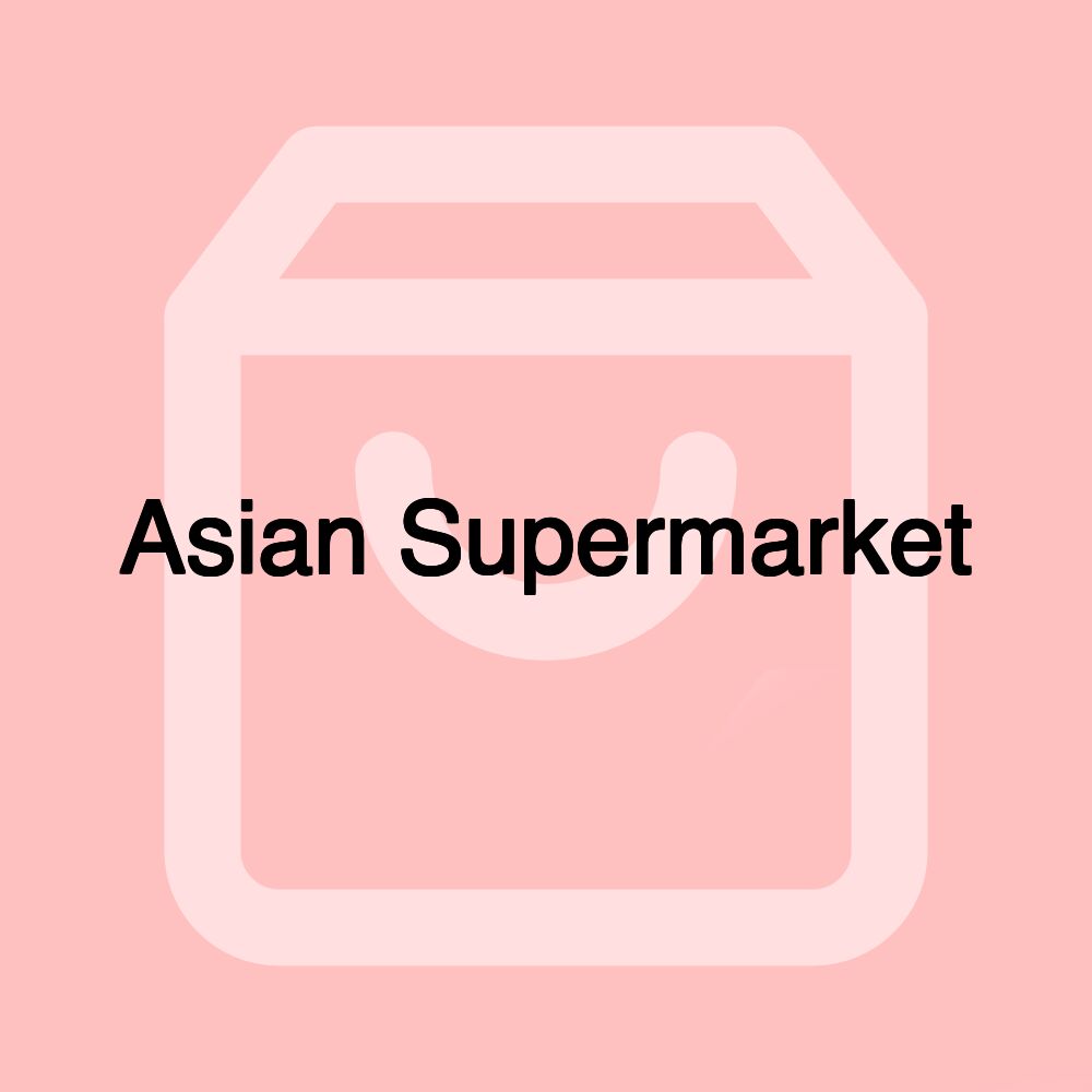 Asian Supermarket