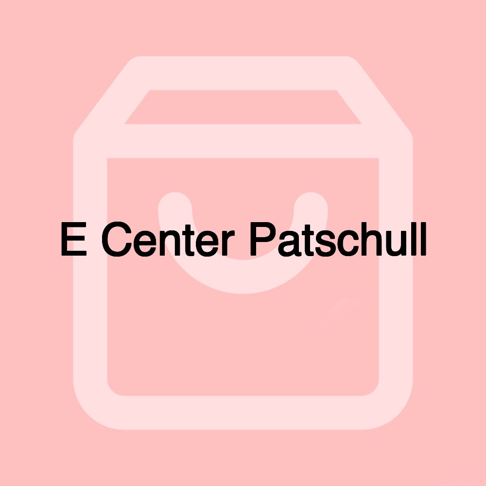 E Center Patschull