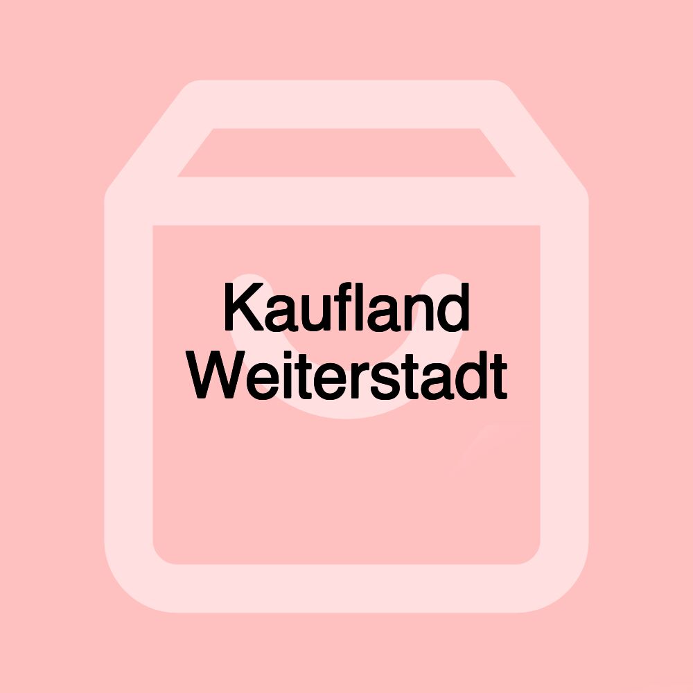 Kaufland Weiterstadt