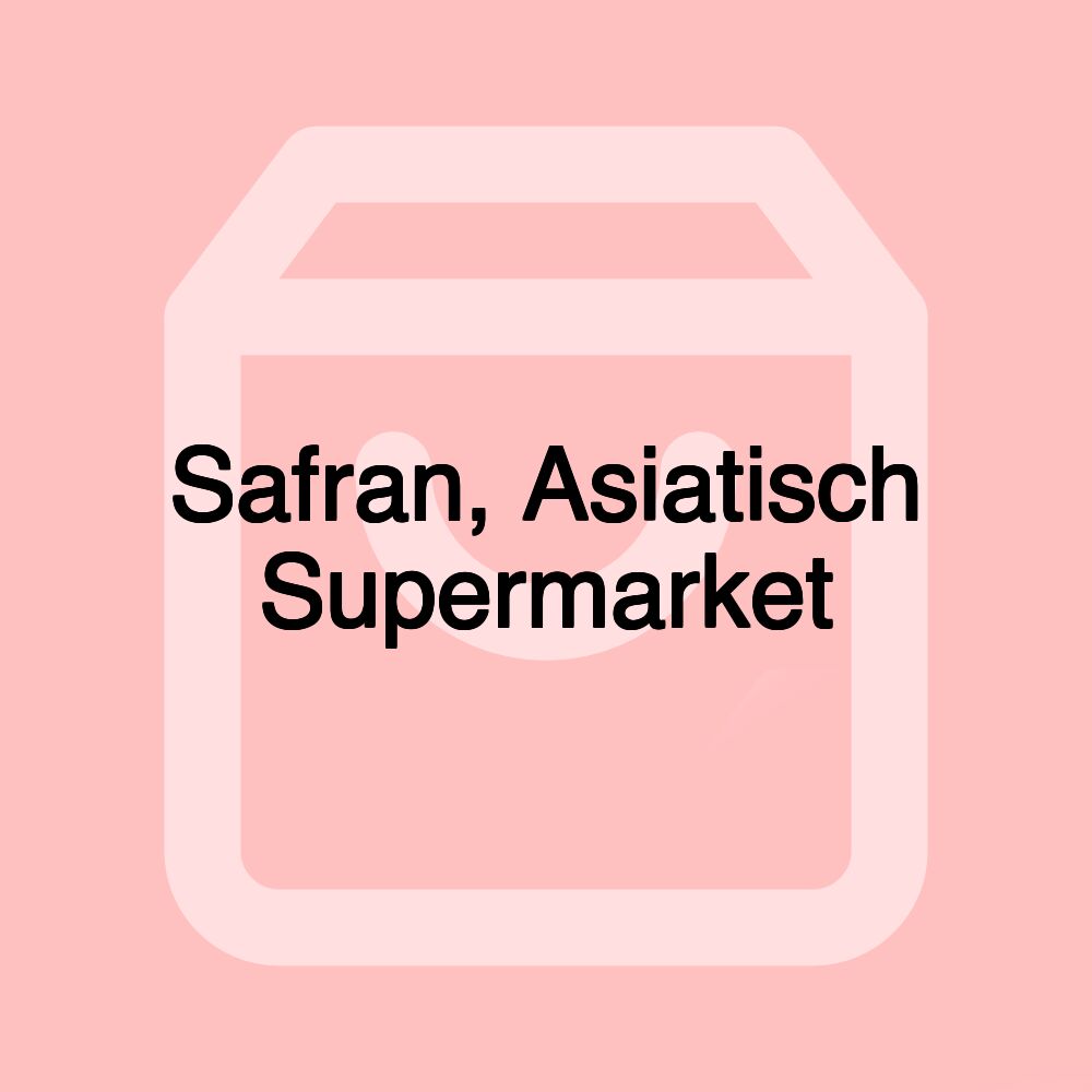 Safran, Asiatisch Supermarket