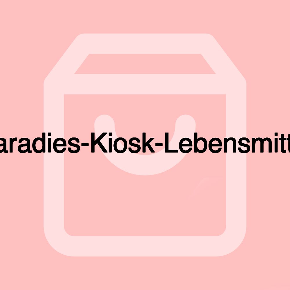 Paradies-Kiosk-Lebensmittel