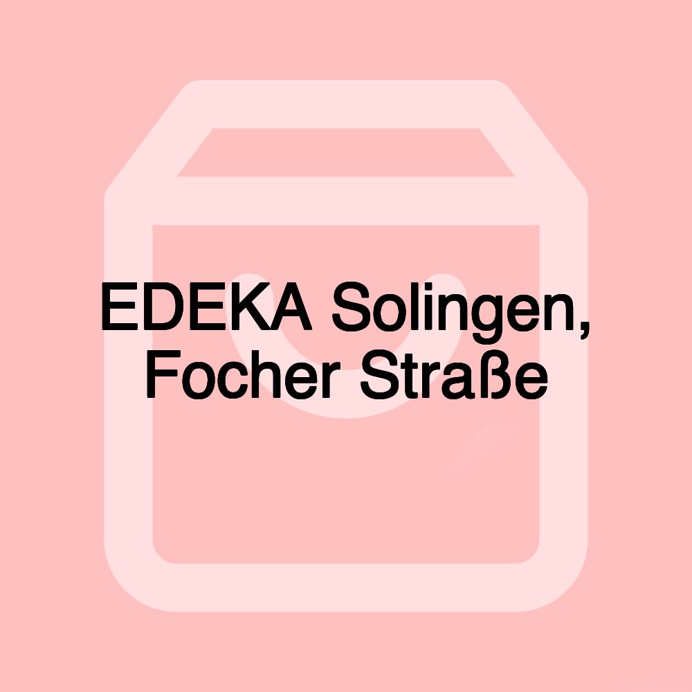 EDEKA Solingen, Focher Straße