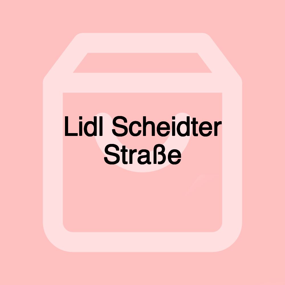 Lidl Scheidter Straße