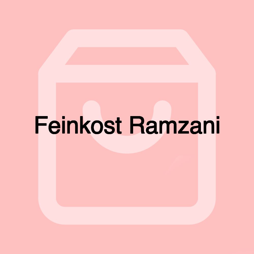 Feinkost Ramzani