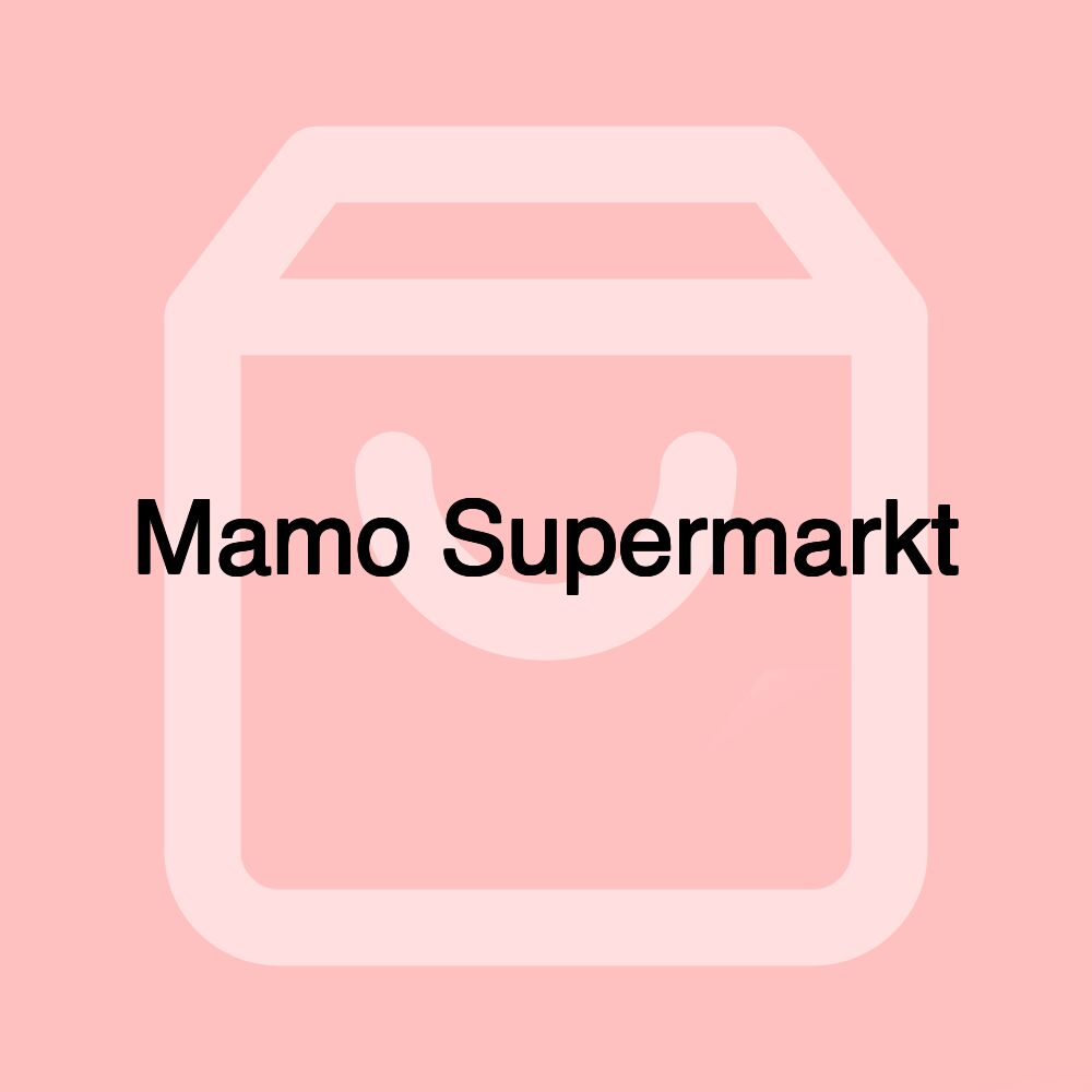 Mamo Supermarkt