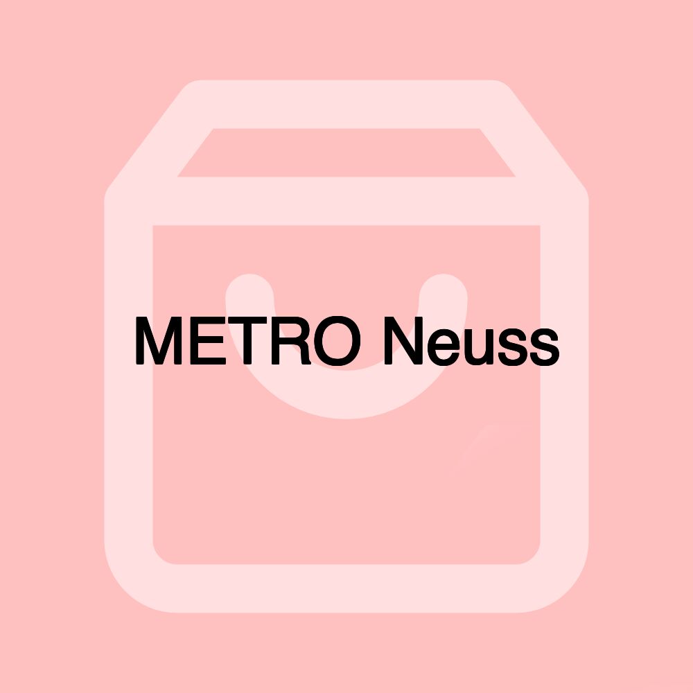 METRO Neuss