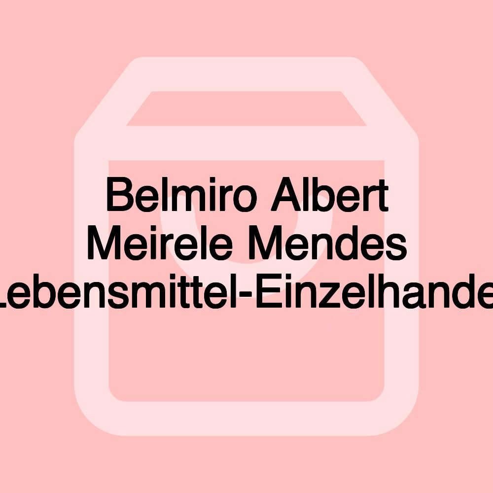 Belmiro Albert Meirele Mendes Lebensmittel-Einzelhandel