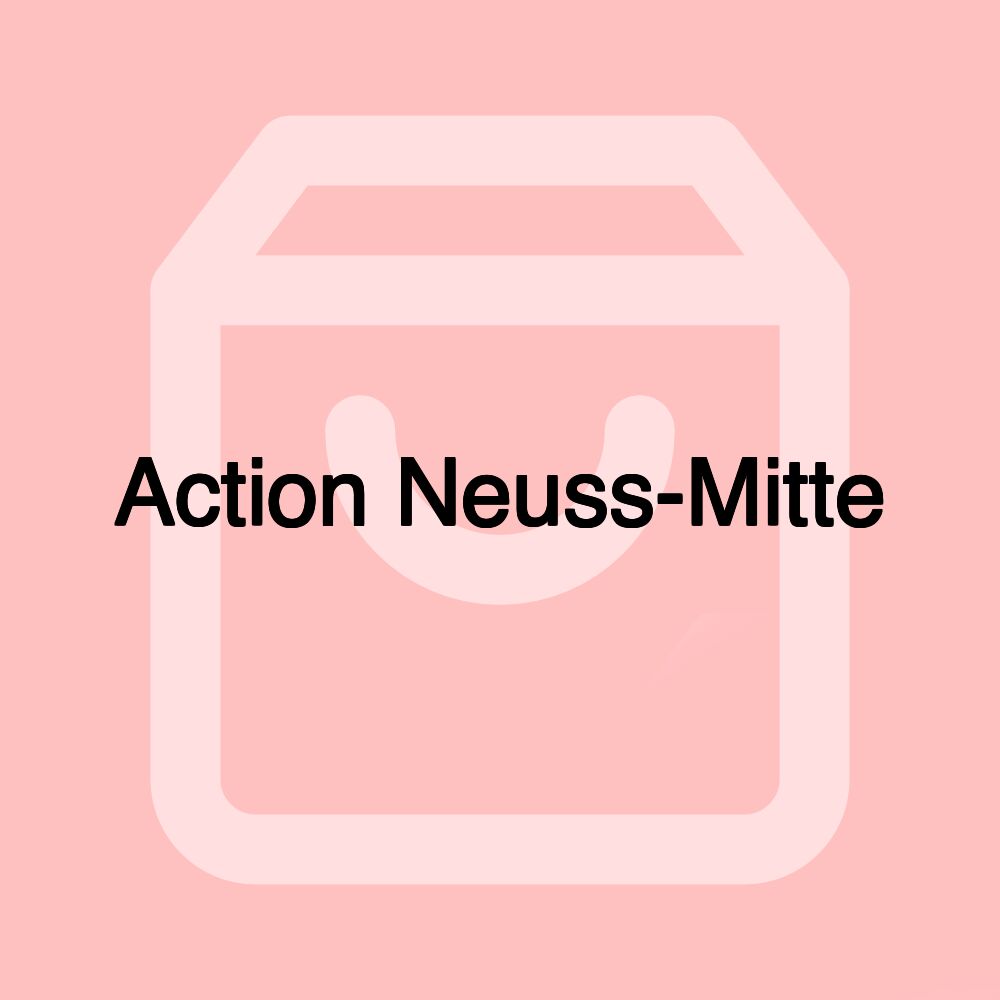 Action Neuss-Mitte