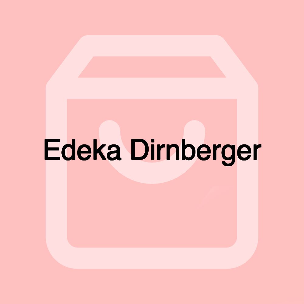 Edeka Dirnberger