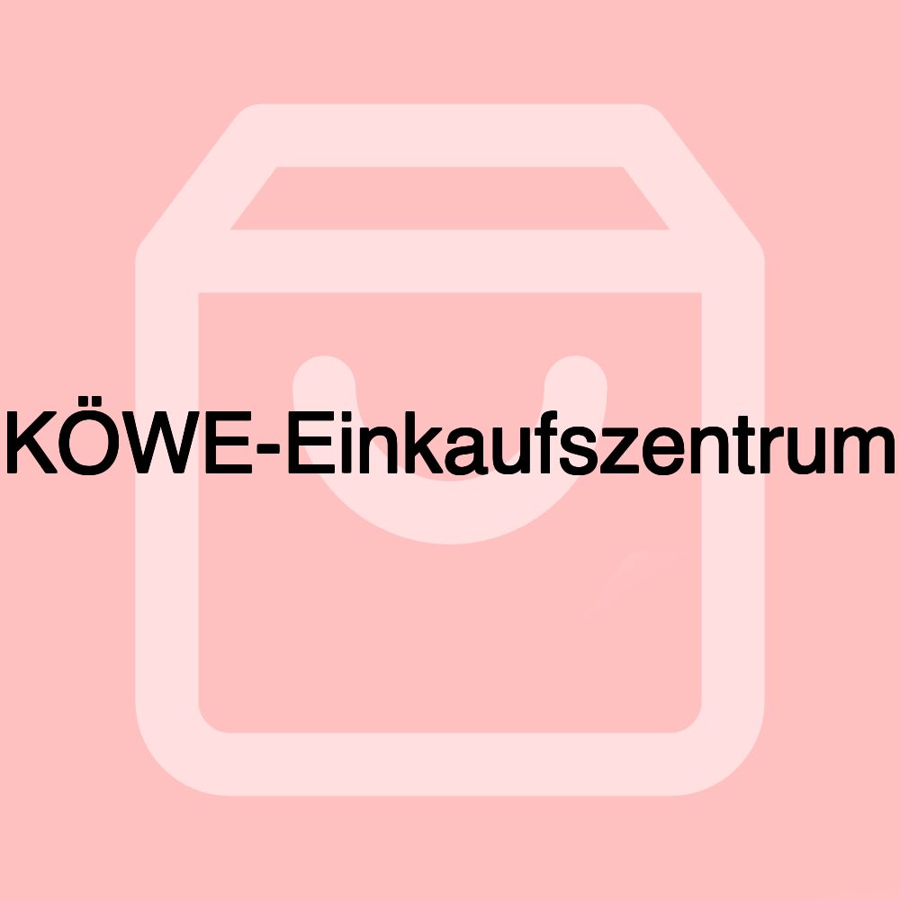 KÖWE-Einkaufszentrum