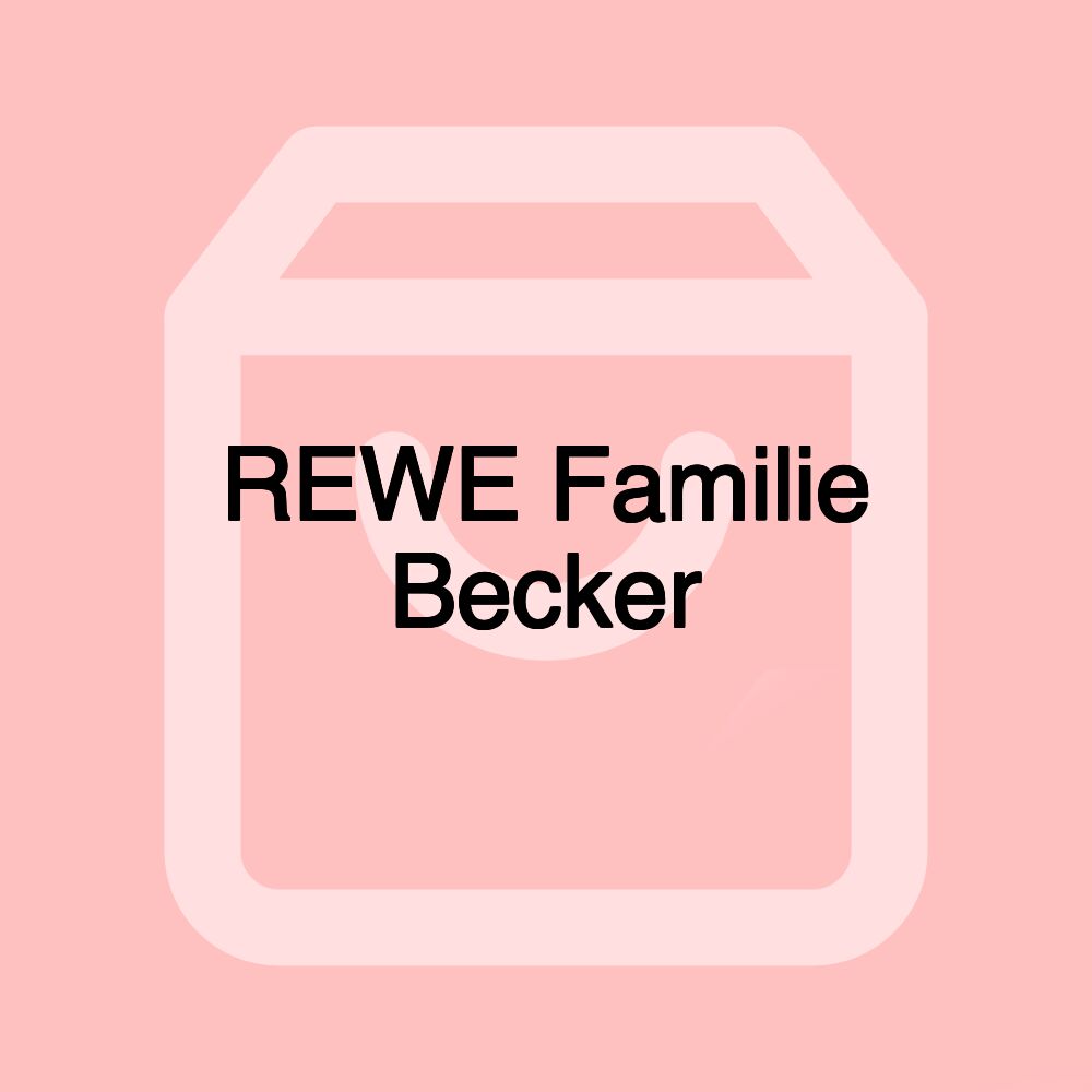 REWE Familie Becker