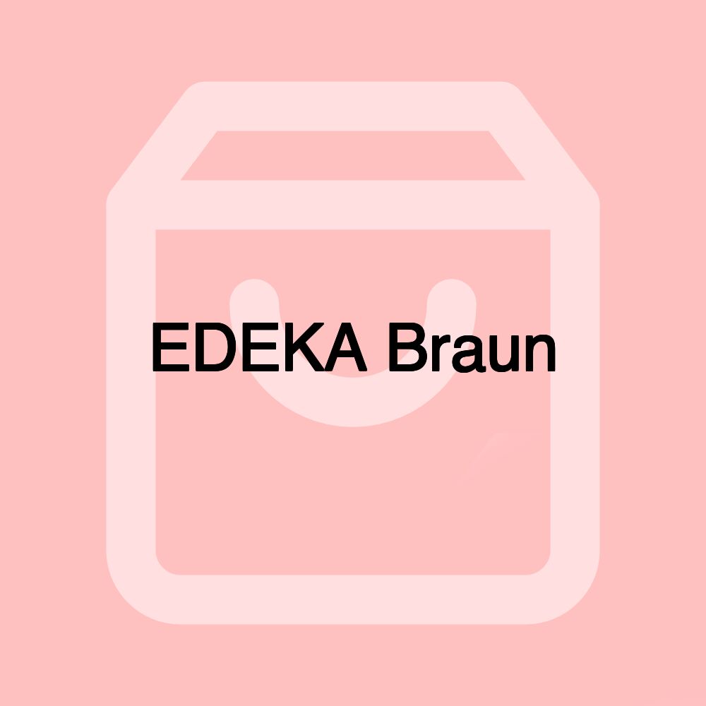 EDEKA Braun