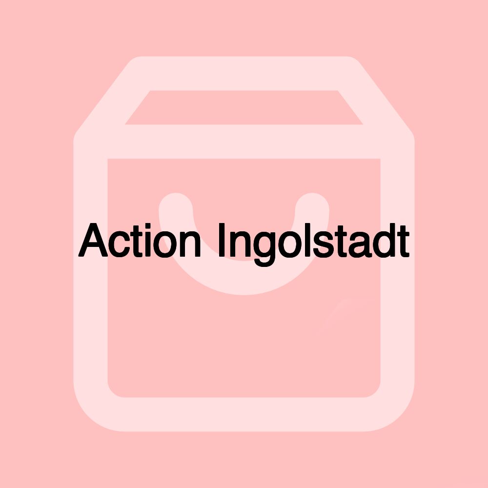 Action Ingolstadt