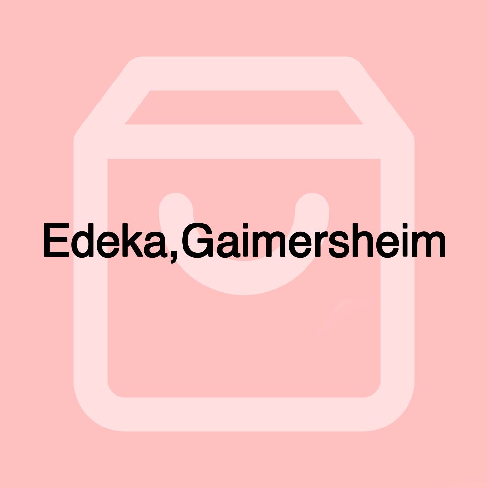 Edeka,Gaimersheim