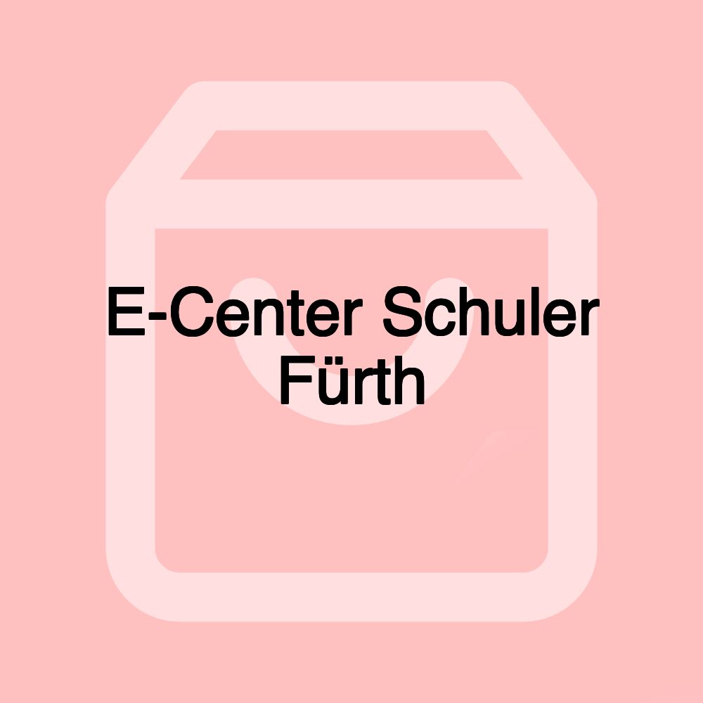 E-Center Schuler Fürth