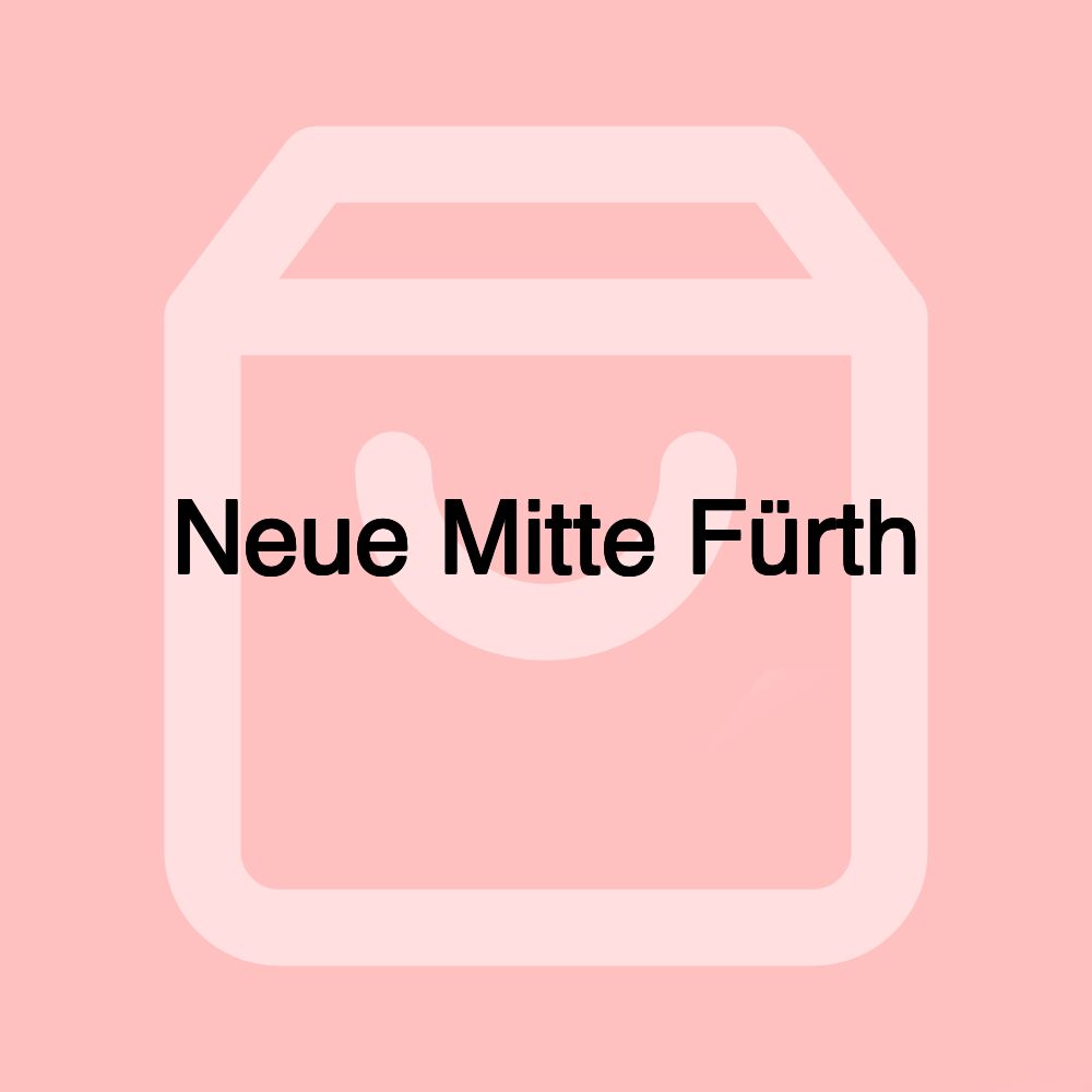 Neue Mitte Fürth