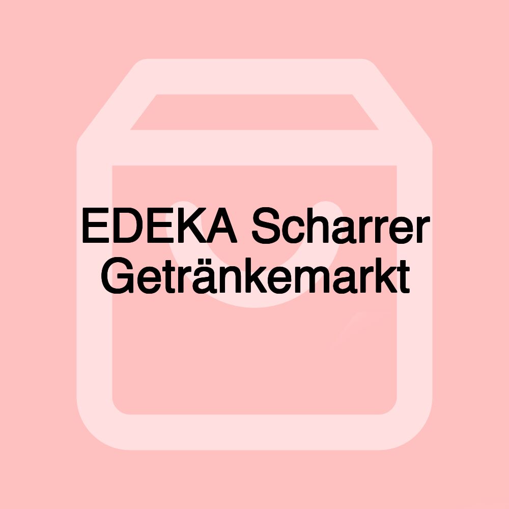 EDEKA Scharrer Getränkemarkt