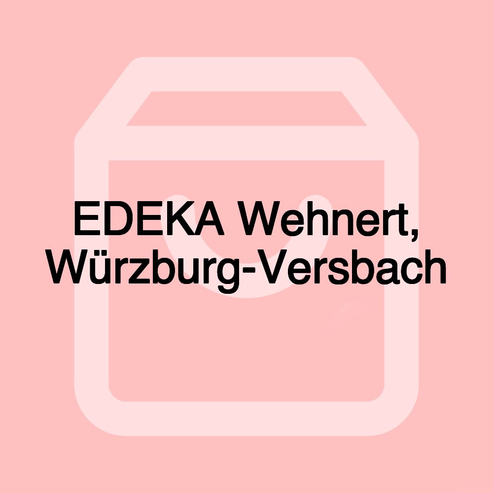 EDEKA Wehnert, Würzburg-Versbach