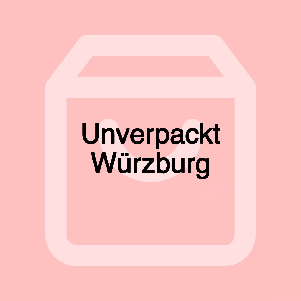 Unverpackt Würzburg