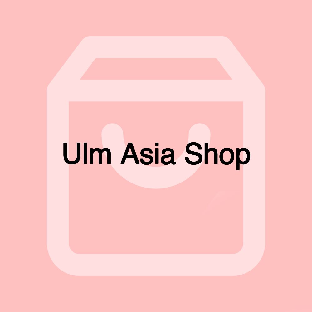 Ulm Asia Shop