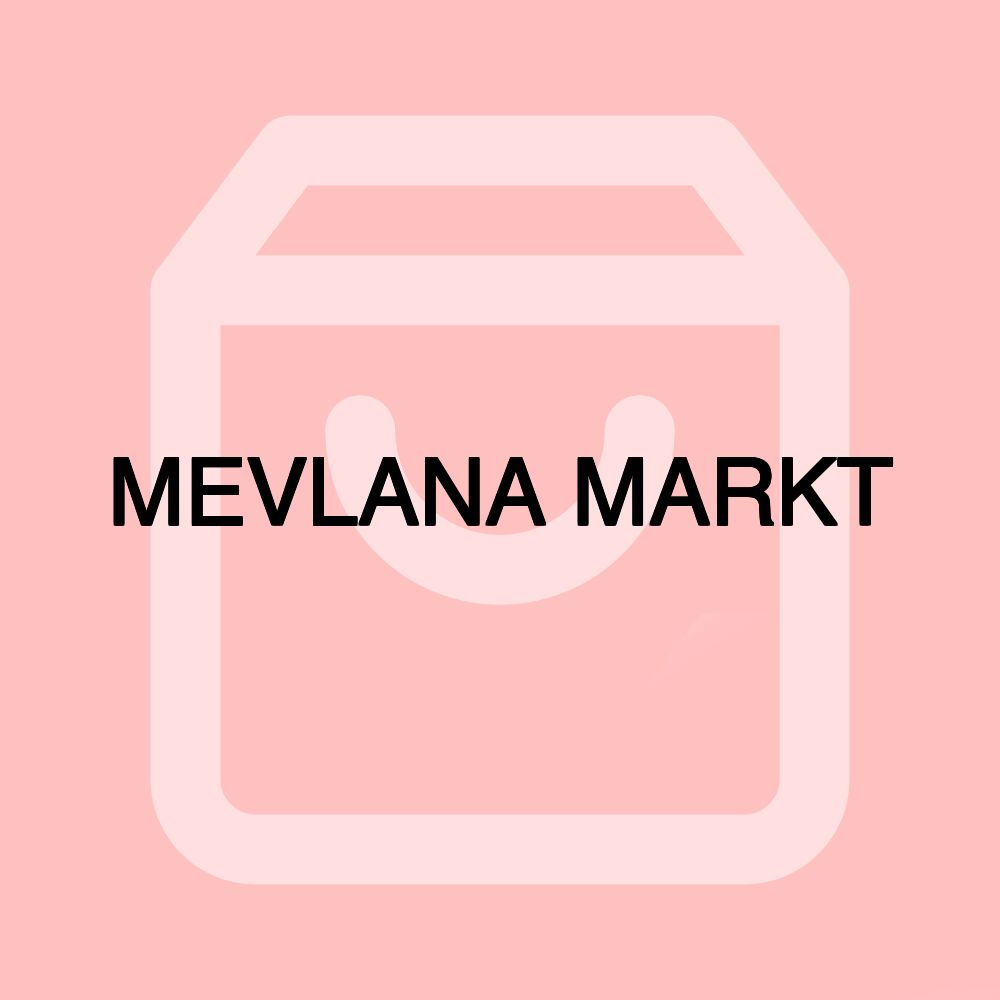 MEVLANA MARKT