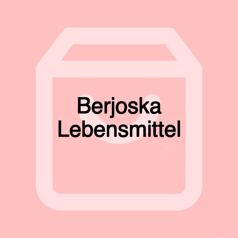 Berjoska Lebensmittel