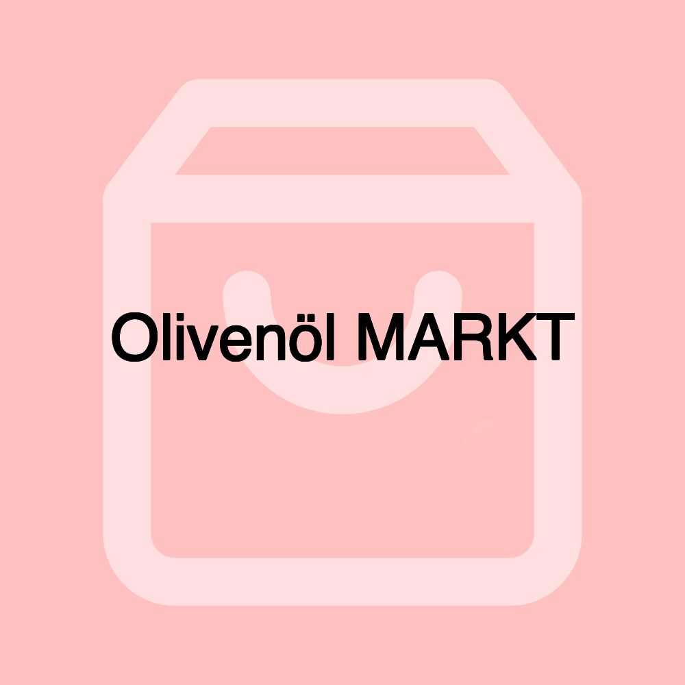 Olivenöl MARKT