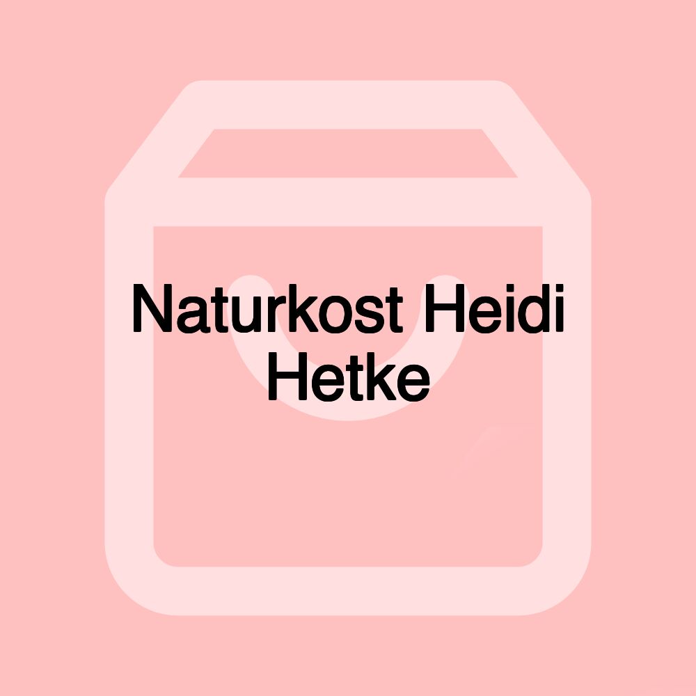 Naturkost Heidi Hetke