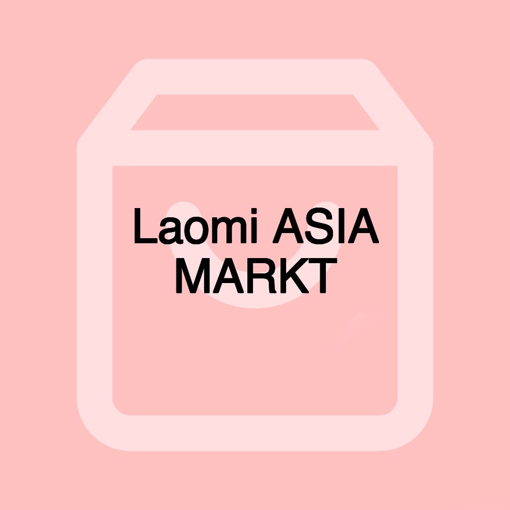 Laomi ASIA MARKT