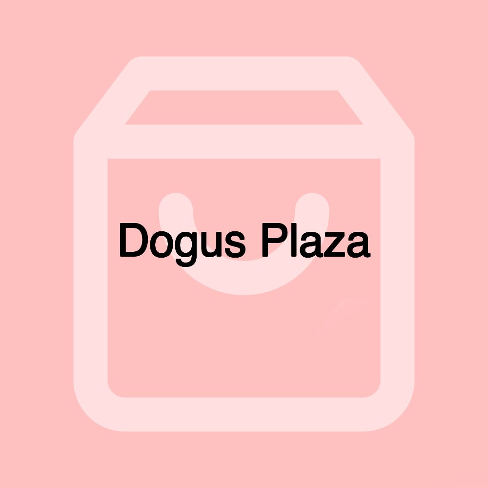 Dogus Plaza