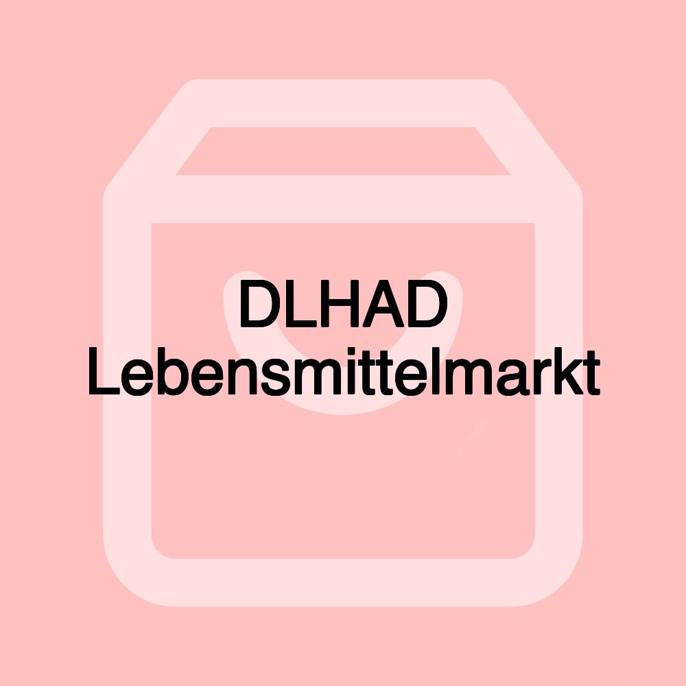 DLHAD Lebensmittelmarkt