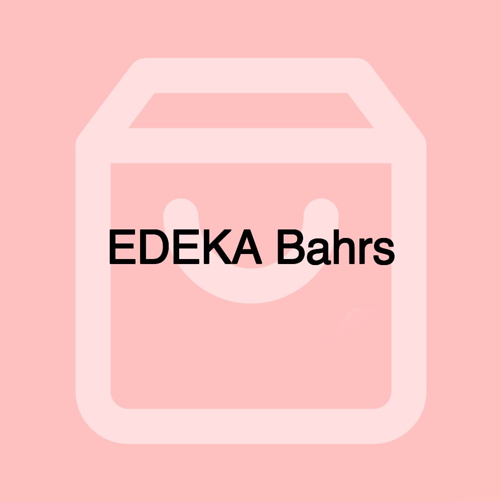 EDEKA Bahrs