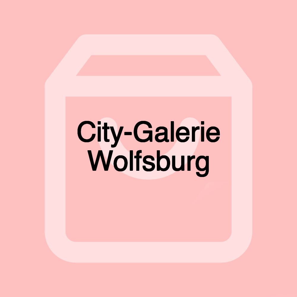 City-Galerie Wolfsburg