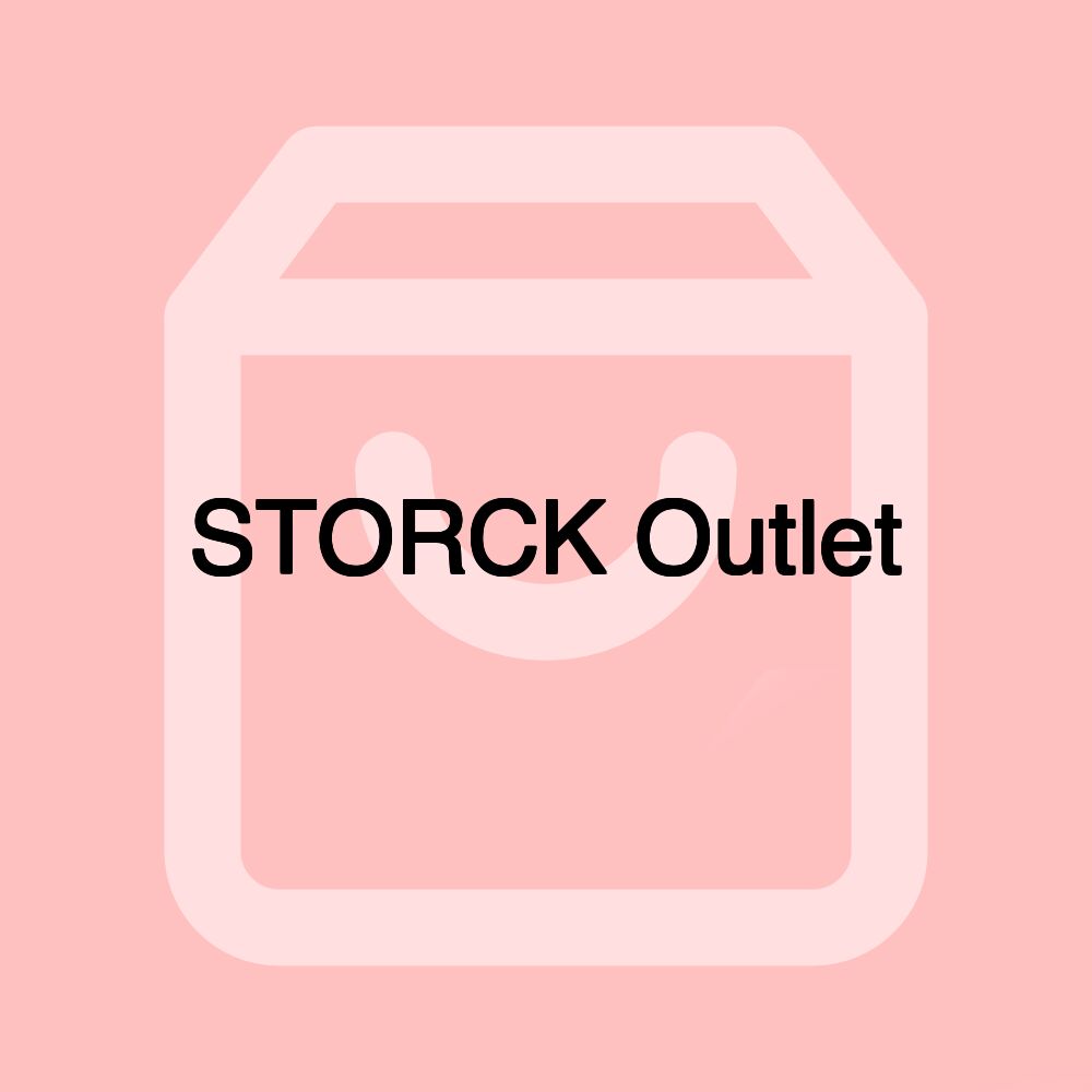 STORCK Outlet