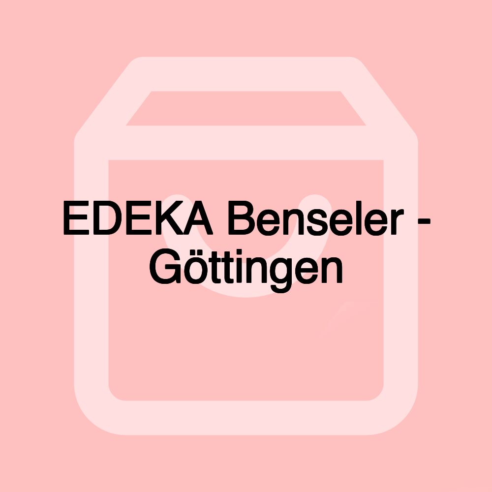 EDEKA Benseler - Göttingen