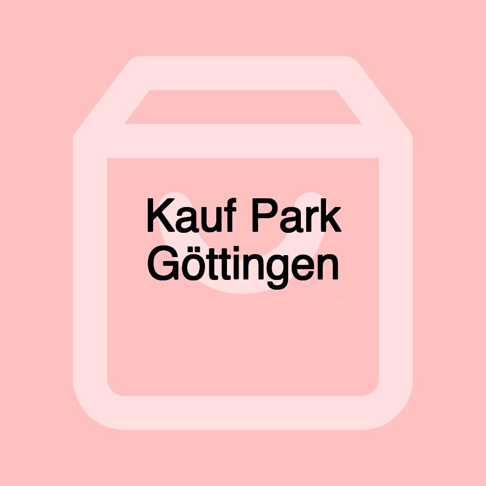 Kauf Park Göttingen