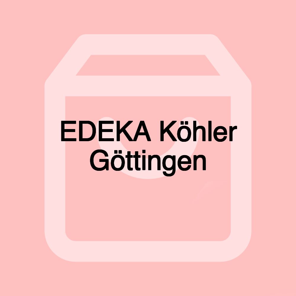 EDEKA Köhler Göttingen