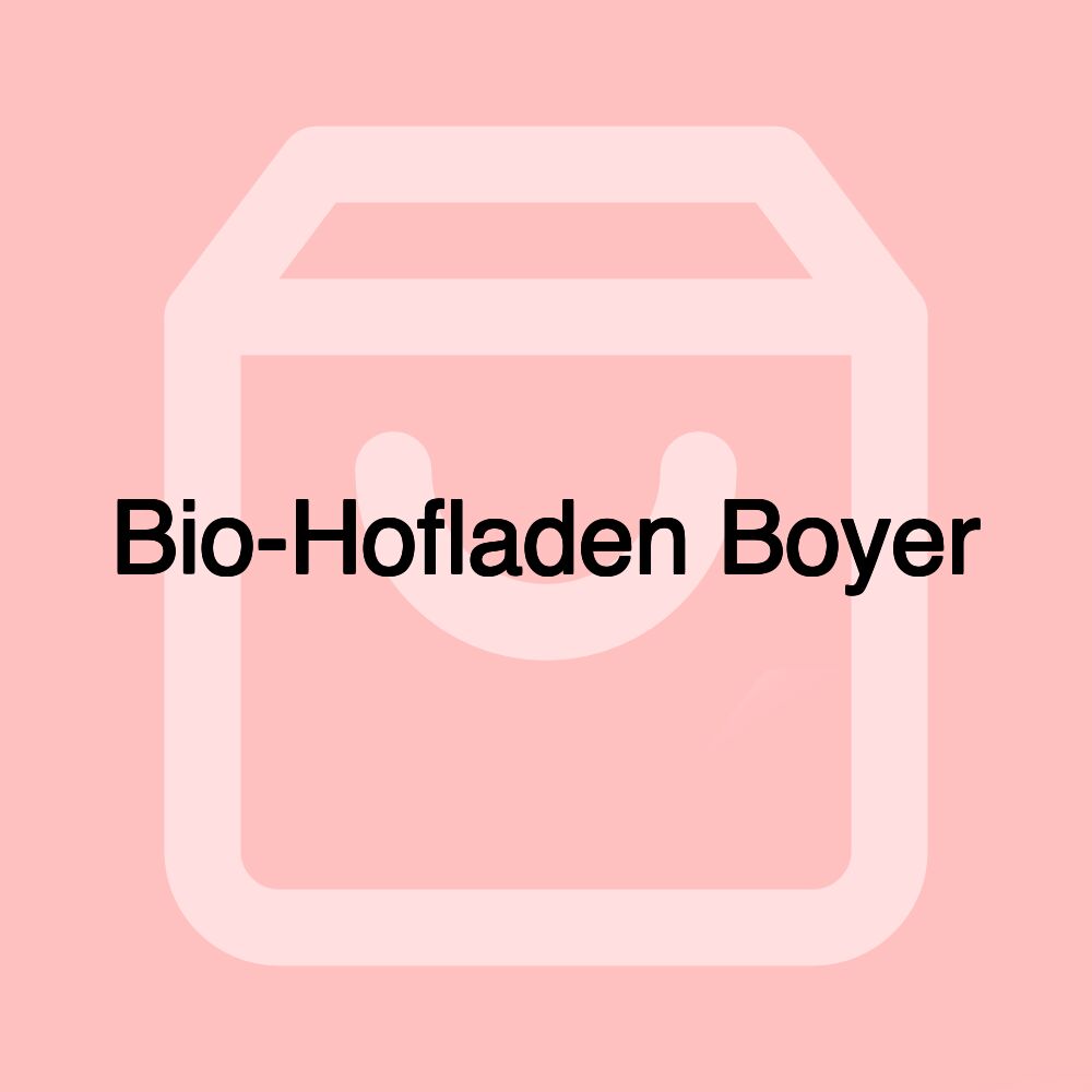 Bio-Hofladen Boyer